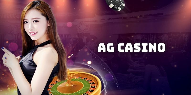 AG Casino – Trải Nghiệm Giải Trí Hấp Dẫn Ngay Hôm Nay